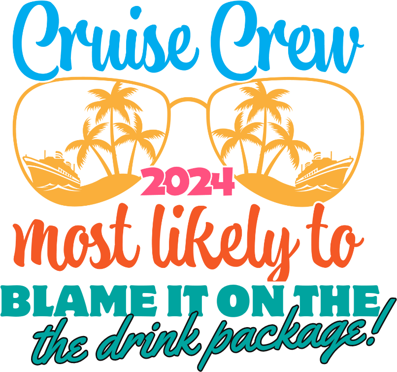 Cruise Crew 2024 Design - DTF Ready To Press