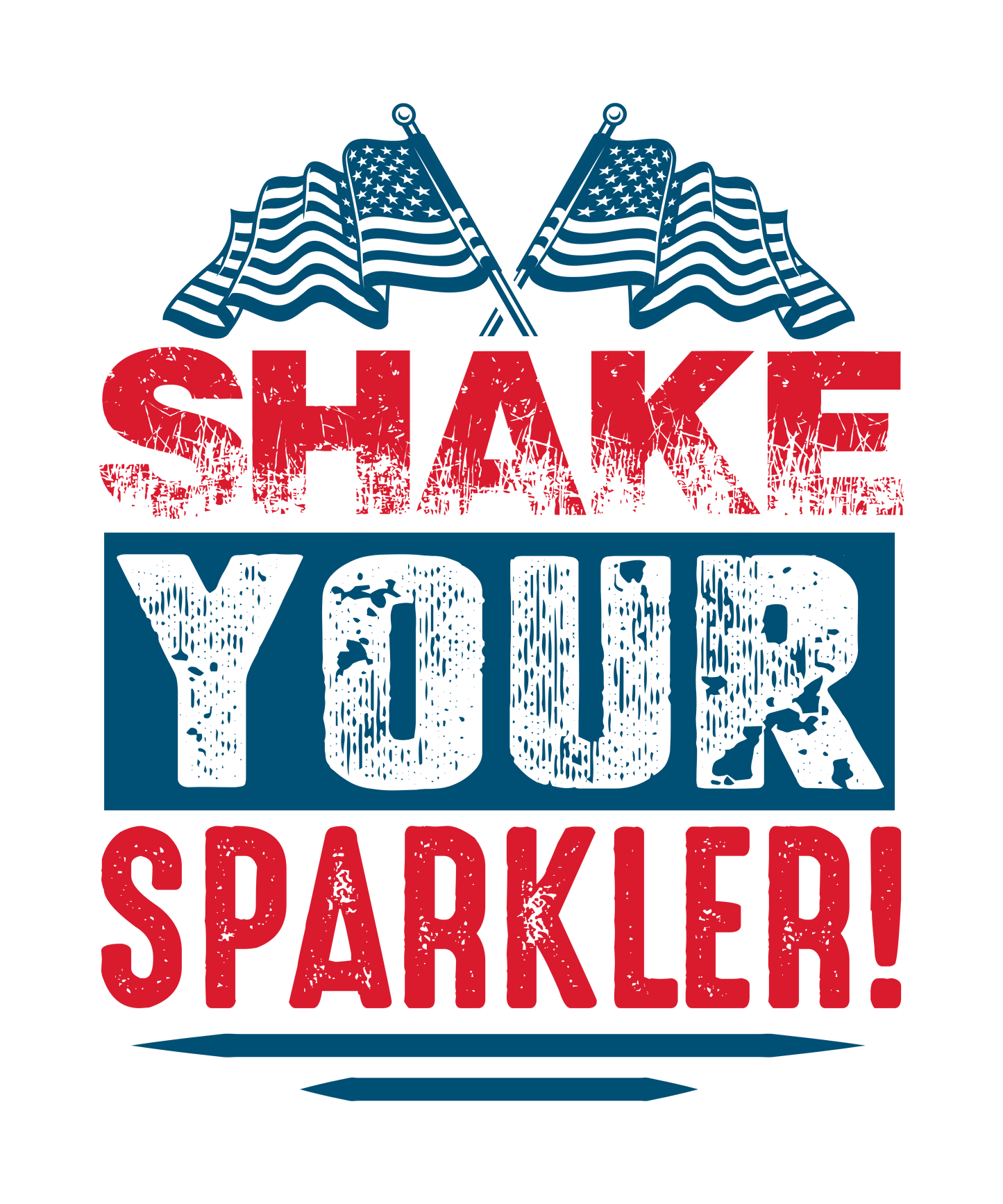 Shake Your Sparkler 4th Of July Design - DTF Ready To Press