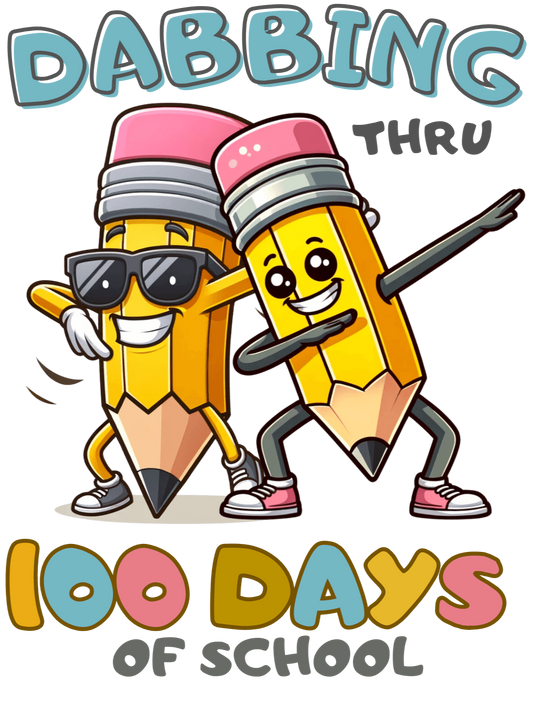 Dabbing Thru 100 Days Of School Design - DTF Ready To Press